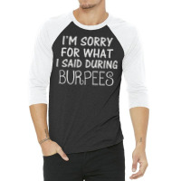 Burpees Workout 3/4 Sleeve Shirt | Artistshot