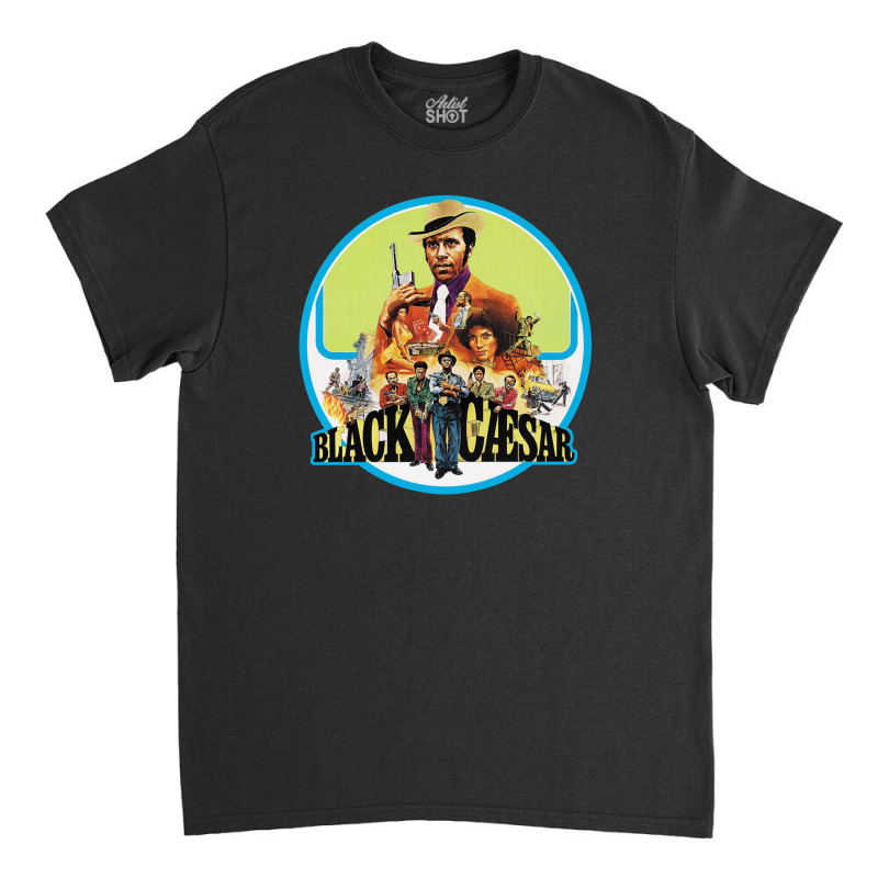 Blaxploitation Black Caesar Classic T-shirt by Carole_Art | Artistshot