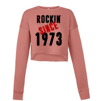 Rockin' Since 1973 Cropped Sweater | Artistshot