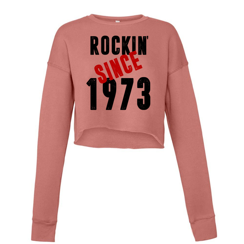 Rockin' Since 1973 Cropped Sweater | Artistshot