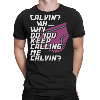 Calvin T-shirt | Artistshot