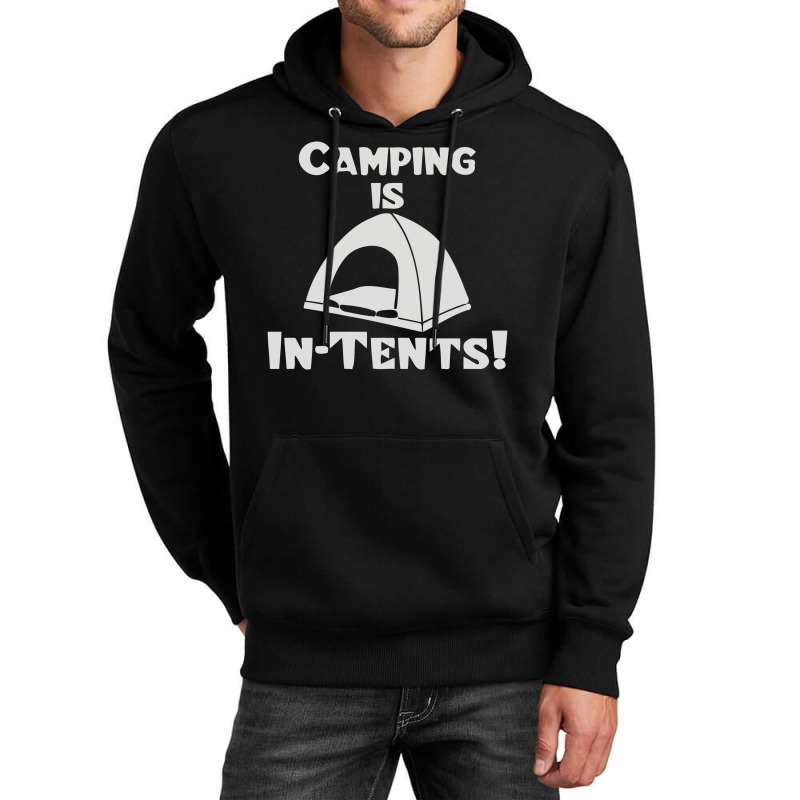Camping Is Intents Unisex Hoodie | Artistshot