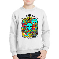 No Bad Trips Youth Sweatshirt | Artistshot