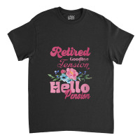 Womens Goodbye Tension Hello Pension Retirement Decorations Designs Classic T-shirt | Artistshot