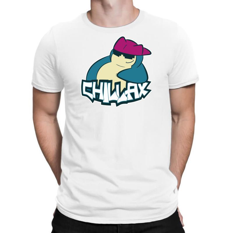 Chill To The Max T-shirt | Artistshot