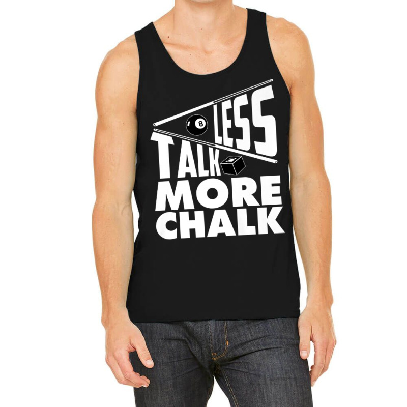 Less Talk More Chalk Billiard Tank Top | Artistshot