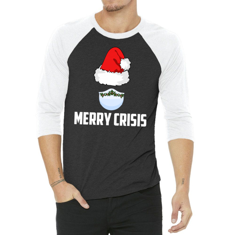 Merry Crisis Happy New Fear Lets Celebrate Quarantined Christmas 3/4 Sleeve Shirt | Artistshot