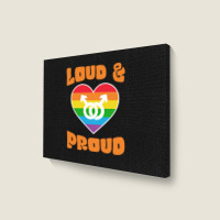 Loud And Proud Lgbtq Pride Month 2022 Landscape Canvas Print | Artistshot