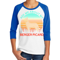 Berger Picard T  Shirt Ask Me About My Berger Picard T  Shirt Youth 3/4 Sleeve | Artistshot