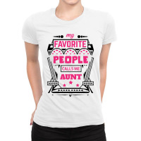 My Favorite People Calls Me Aunt Ladies Fitted T-shirt | Artistshot