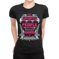 My Favorite People Calls Me Mamma Ladies Fitted T-shirt | Artistshot