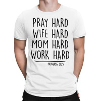 Pray Hard T-shirt | Artistshot