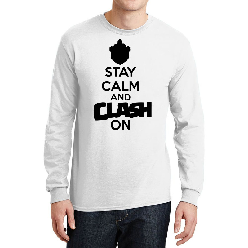 Coc Stay Calm & Clash On Long Sleeve Shirts | Artistshot