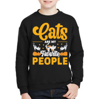 Cat Lover Gifts T  Shirt Cats Are My Favorite People T  Shirt (1) Youth Sweatshirt | Artistshot