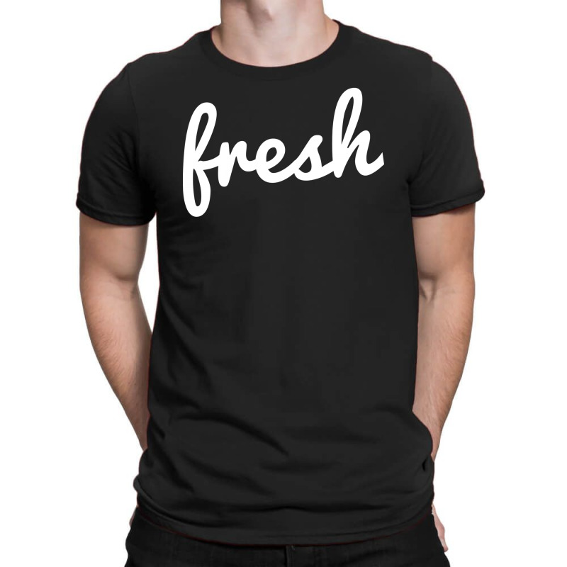 Cool Fresh Typography T-shirt | Artistshot