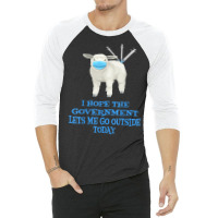 Sheep Sheeple Anti Vaccine Vax Mask Mandate Wants Go Outside T Shirt 3/4 Sleeve Shirt | Artistshot