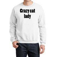 Crazy Cat Lady (5) Crewneck Sweatshirt | Artistshot