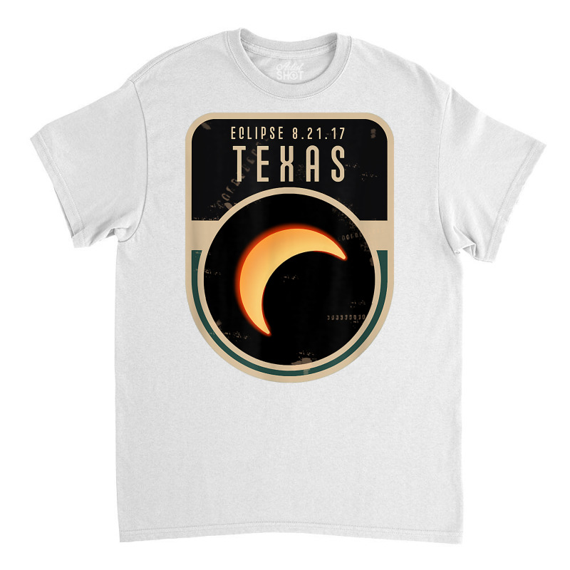 Us Partial Eclipse August 21 2017 Texas Tshirt Classic T-shirt by ebertfran1985 | Artistshot