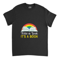 Take A Look It's In A Book Retro Rainbow Bookworms Reading Classic T-shirt | Artistshot