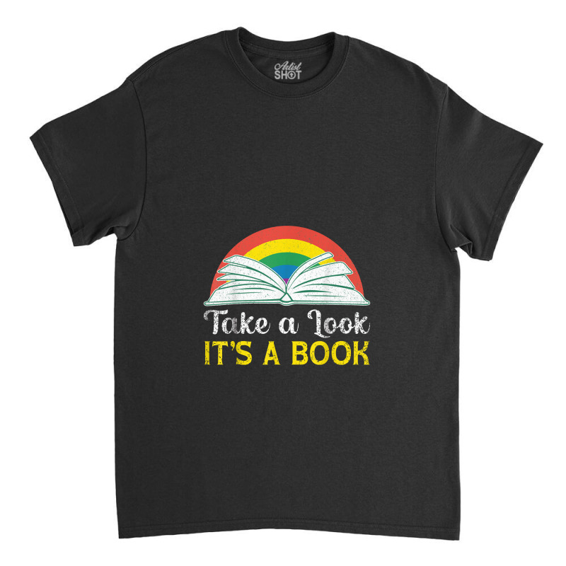 Take A Look It's In A Book Retro Rainbow Bookworms Reading Classic T-shirt by akinowiaya | Artistshot