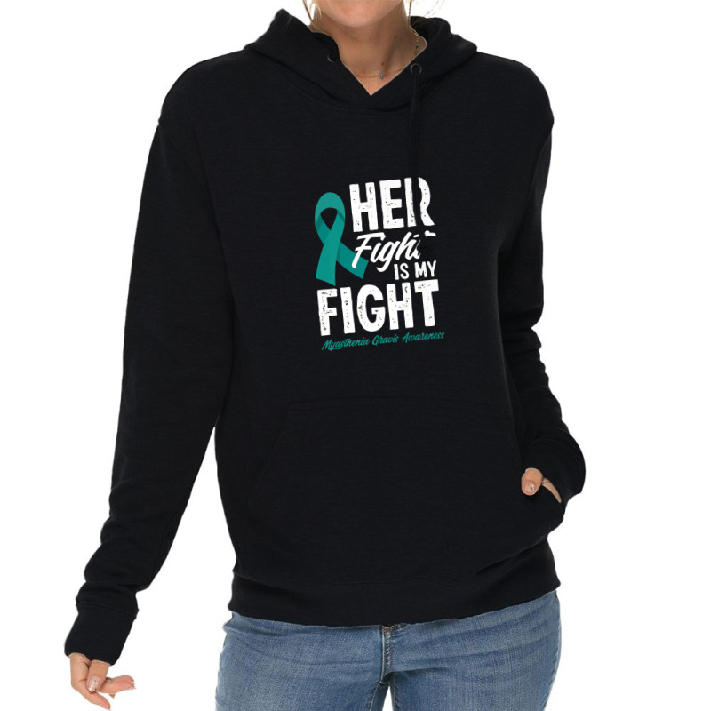 Her Fight Is My Fight Myasthenia Gravis Awareness Lightweight Hoodie | Artistshot