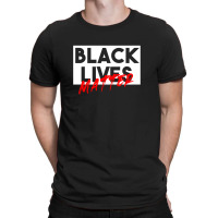 Black Lives Matter T-shirt | Artistshot