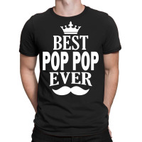 Best Pop Pop Ever T-shirt | Artistshot