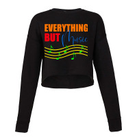 Everthing But Music Cropped Sweater | Artistshot