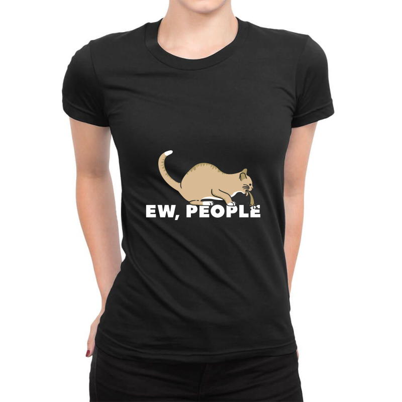 Ew, People Ladies Fitted T-Shirt by rahmatikan | Artistshot