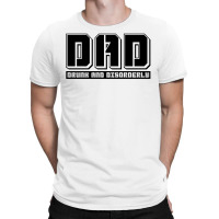 D.a.d Drunk And Disorderly T-shirt | Artistshot