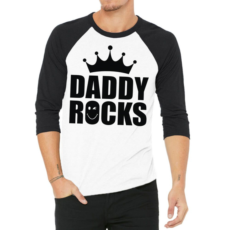 Daddy Rocks 3/4 Sleeve Shirt | Artistshot