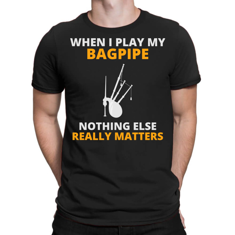 Custom Bagpipe Scottish Scotland Music Player Funny Gift T-shirt By ...