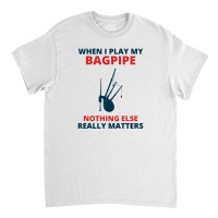 Bagpipe Scottish Scotland Music Player Funny Gift Classic T-shirt | Artistshot