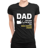 Base Jumping Sky Diving Diver Dad Fathers Day Gift Ladies Fitted T-shirt | Artistshot