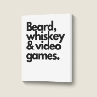 Beard, Whiskey & Video Games   Manly Whiskey Drinker Portrait Canvas Print | Artistshot