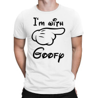 I'm With Goofy T-shirt | Artistshot