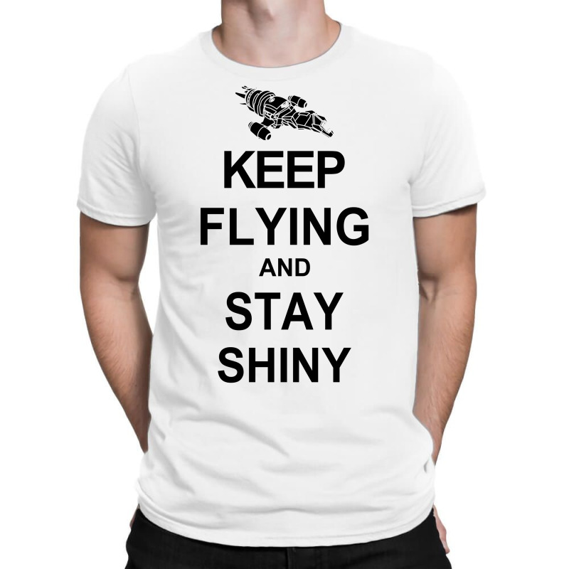 Keep Flying And Stay Shiny Cotton Unisex T-Shirt Tee Top 