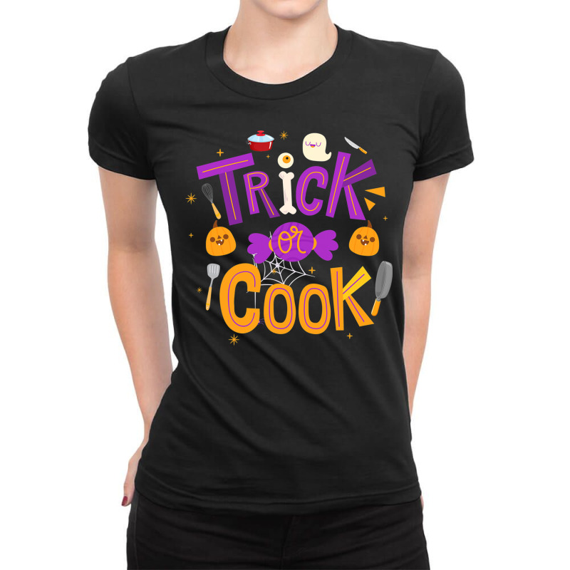 Trick Or Cook Funny Trick Or Treating Chef Cooking Halloween T Shirt Ladies Fitted T-Shirt by saldeenshakir | Artistshot