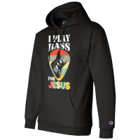 Play Bass For Jesus Guitar T  Shirt Play Bass For Jesus Guitar Vintage Champion Hoodie | Artistshot