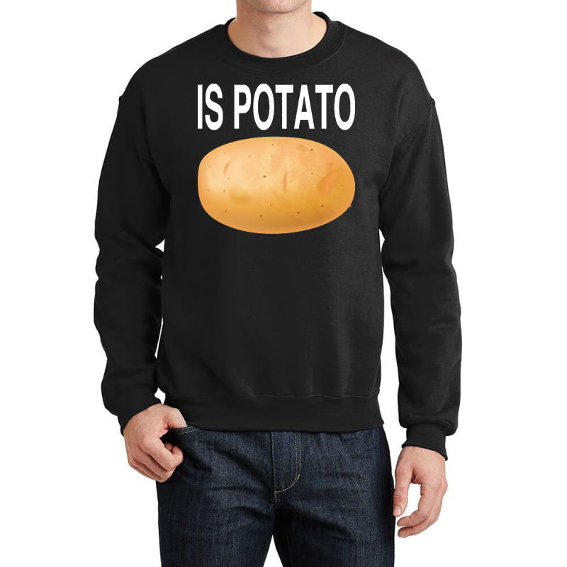 Potato T  Shirt Is Potato In Television As Seen On Late Night T  Shirt Crewneck Sweatshirt | Artistshot