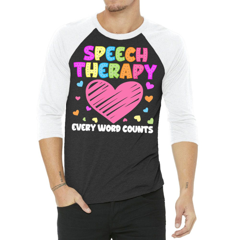 Speech Therapy T  Shirt S L P Language Pathologist & Speech Therapy Ev 3/4 Sleeve Shirt by robb98104 | Artistshot