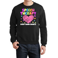 Speech Therapy T  Shirt S L P Language Pathologist & Speech Therapy Ev Crewneck Sweatshirt | Artistshot