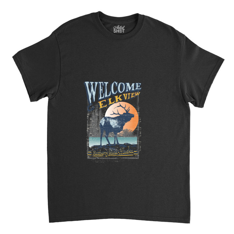 Welcome Elkview Island Alaska Classic T-shirt by coşkun | Artistshot