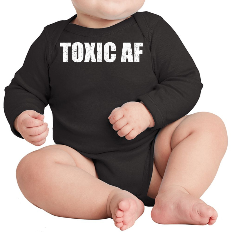 Funny Toxic Af Gift For Toxic People Friends Men Women Teens T Shirt Long Sleeve Baby Bodysuit by Smykowskicalob1991 | Artistshot