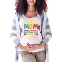 My Nickname Is Mom Full Name Mom Mom Mom Mothers Day Funny T Shirt Maternity Scoop Neck T-shirt | Artistshot