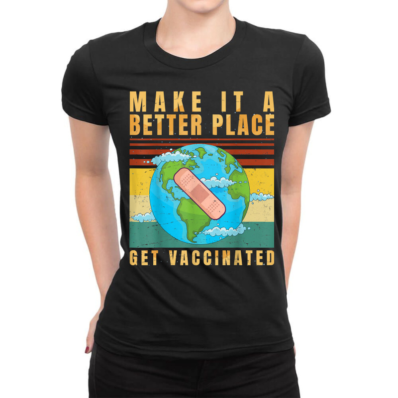 Vaccinated   Vaccine   Pro Vaccination   Immunization   T Shirt Ladies Fitted T-Shirt by AakritiRosek1997 | Artistshot