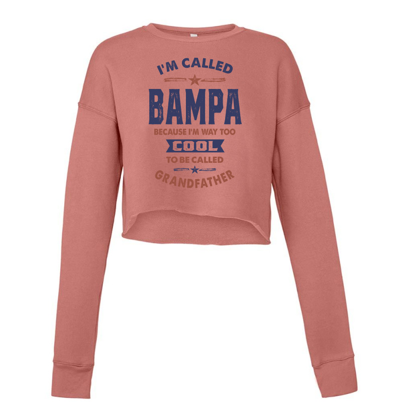 I'm Called Bampa Cropped Sweater | Artistshot