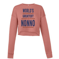 World's Greatest Nonno Cropped Sweater | Artistshot