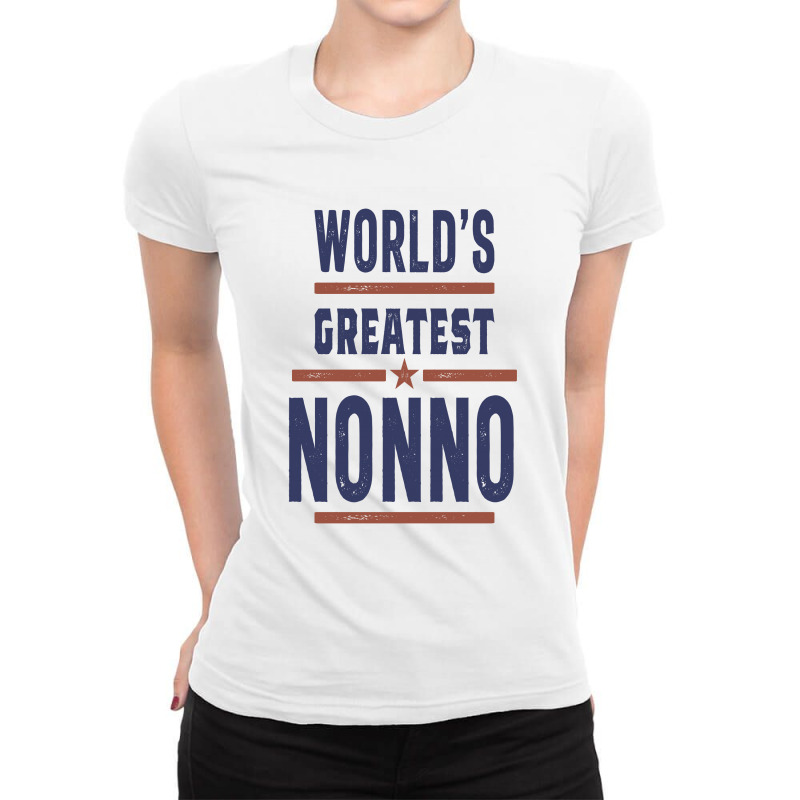 World's Greatest Nonno Ladies Fitted T-shirt | Artistshot