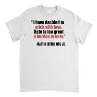 Mlk Quote Martin Luther King Jr Classic T-shirt | Artistshot